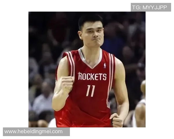 姚明退役纪念：传奇生涯回顾与篮球精神传承